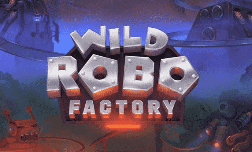 Wild Robo factory featured image