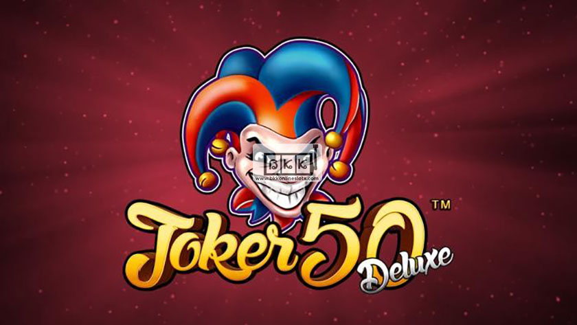 Joker 50 Deluxe: ทบทวนเกมสล็อต